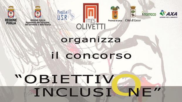 Mettere a fuoco i temi dell’inclusione sociale: Obiettivo Inclusività, concorso indetto dall’ITES Olivetti di Lecce con Monteco